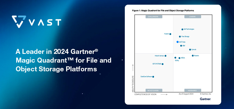 Vast Data secures top position in Gartner's Magic Quadrant for File and Object Storage Platforms