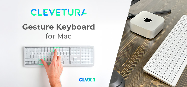 Clevetura unveils CLVX 1 for Mac: the next evolution in Mac keyboards