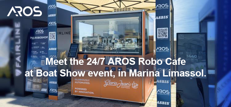 AROS to showcase the 24/7 Robo Café at Limassol Boat Show 2025