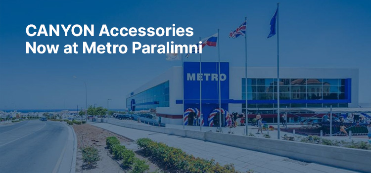 CANYON expands retail presence with first placement at Metro Paralimni
