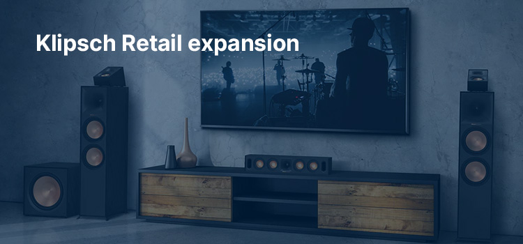 Klipsch Retail expansion