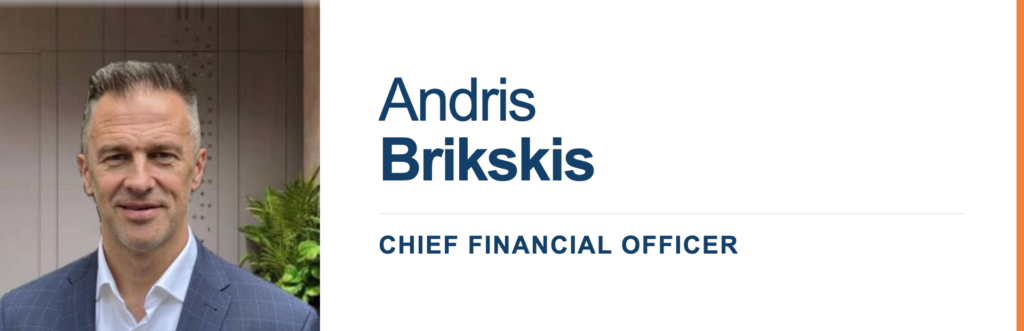 Andris Brikskis - Chief Financial Officer