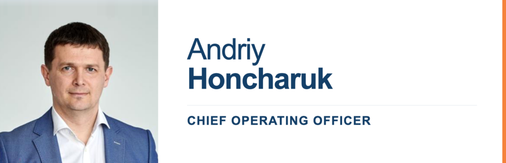 Andriy Honcharuk - Chief Operating Officer